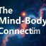 The Mind-Body Connection: Unlocking the Power Within