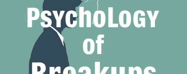 The Psychology of Breakups: Understanding the Emotional Journey